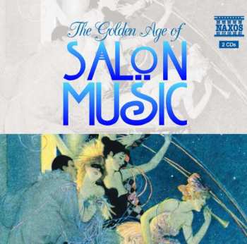 Album Salonorchester Schwanen: The Golden Age Of Salon Music