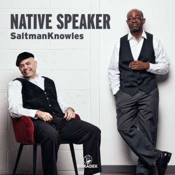 Album Saltmanknowles: Native Speaker