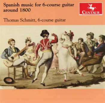 Album Salvador Castro de Gistau: Thomas Schmitt - Spanische Gitarrenmusik Des Barock