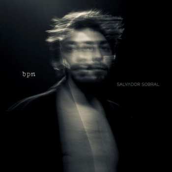 Album Salvador Sobral: BPM