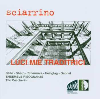 Album Salvatore Sciarrino: Luci Mie Traditrici
