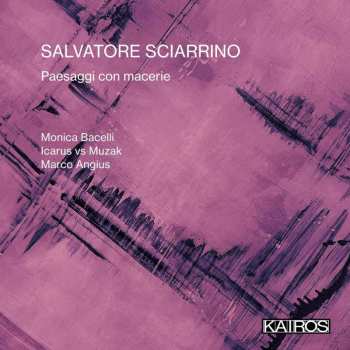 Album Salvatore Sciarrino: Paesaggi Con Macerie / Var: Salvatore Sciarrino: Paesaggi Con Macerie / Var