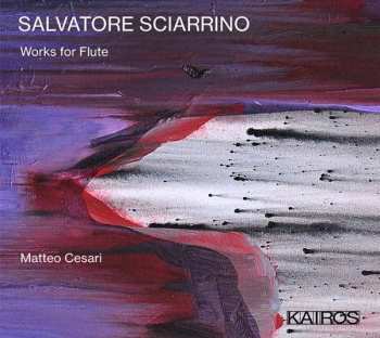 Album Salvatore Sciarrino: Works For Flute 