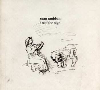 Album Sam Amidon: I See The Sign
