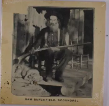 Sam Burchfield: Scoundrel