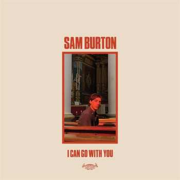 Album Sam Burton: I Can Go With You