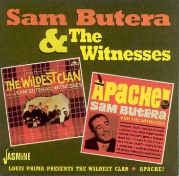 Sam Butera And The Witnesses: The Wildest Clan/Apache!