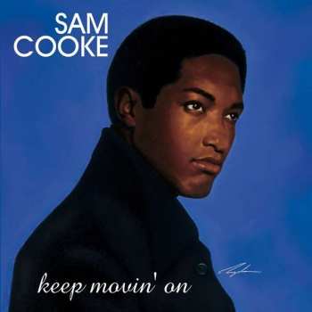 2LP Sam Cooke: Keep Movin' On 18967