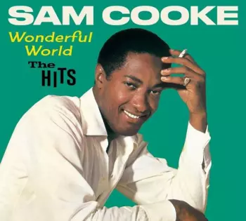 Sam Cooke: Wonderful World - The Hits