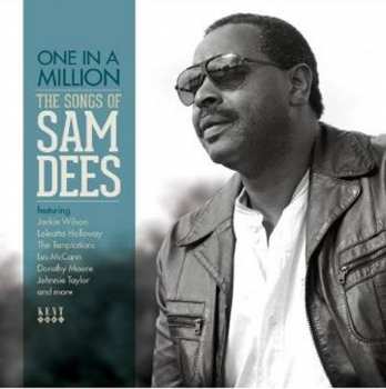 Album Sam Dees: One In A Million (The Songs Of Sam Dees)