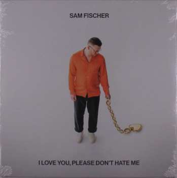 Album Sam Fischer: I Love You, Please Don't Hate Me