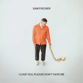 CD Sam Fischer: I Love You, Please Don't Hate Me 494383