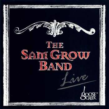 Album Sam Grow Band: Live At Goose Creek