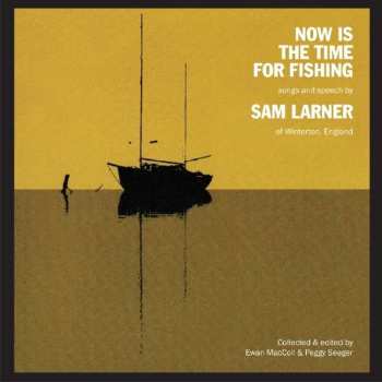 Album Sam Larner: Now Is The Time For Fishing