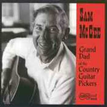 Album Sam McGee: Grand Dad Of The Country Guitar Pickers
