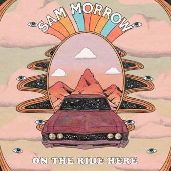 CD Sam Morrow: On The Ride Here (digipak Cd) 518567