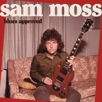 Album Sam Moss: Blues Approved