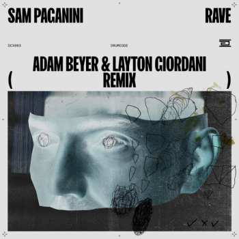 Album Sam Paganini: Rave (Adam Beyer & Layton Giordani Remix)