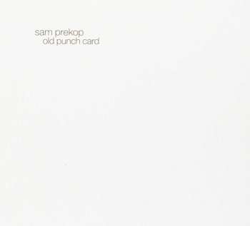 CD Sam Prekop: Old Punch Card 483883