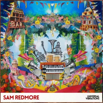 Sam Redmore: Universal Vibrations