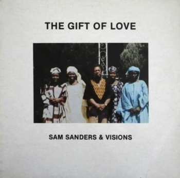 Album Sam Sanders & Visions: The Gift Of Love