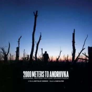 2000 Meters To Andriivka – Original Motion Picture Soundtrack