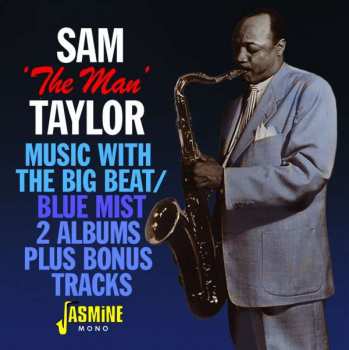 Album Sam Taylor: Music With The Big Beat / Blue Mist – 2 Albums Plus Bonus Tracks