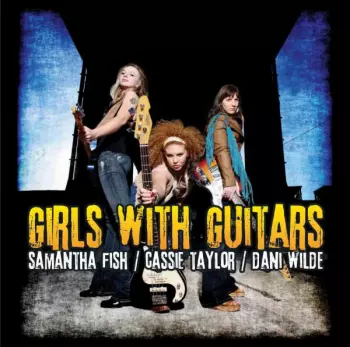 Samantha Fish: Girls With Guitars