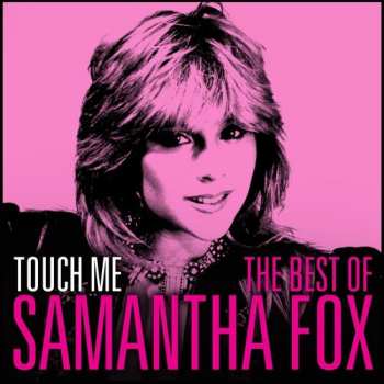 Album Samantha Fox: Touch Me – The Best of Samantha Fox