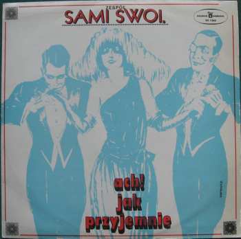 Album Sami Swoi: Ach! Jak Przyjemnie