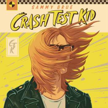 Album Sammy Brue: Crash Test Kid