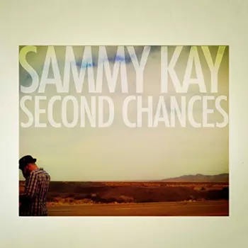 Sammy Kay: Second Chances