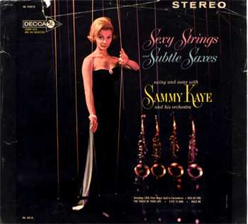 Sammy Kaye And His Orchestra: Sexy Strings And Subtle Saxes