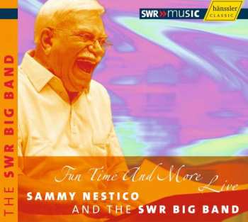 Album Sammy Nestico: Fun Time And More Live