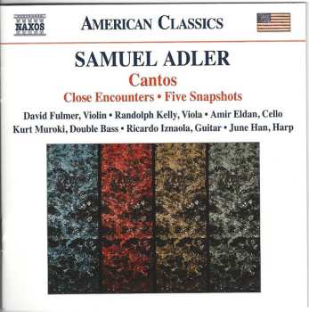 Album Samuel Adler: Cantos • Close Encounters • Five Snapshots