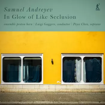Kantate Für Sopran & 10 Instrumente "in Glow Of Like Seclusion"