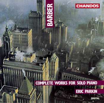 Album Samuel Barber: Complete Works For Solo Piano