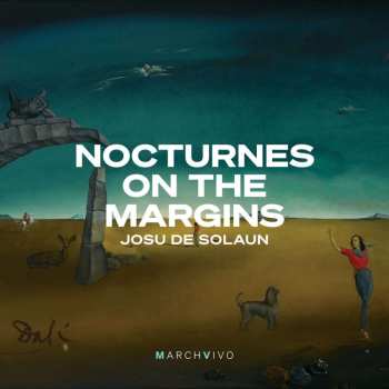 Album Samuel Barber: Josu De Solaun - Nocturnes On The Margins