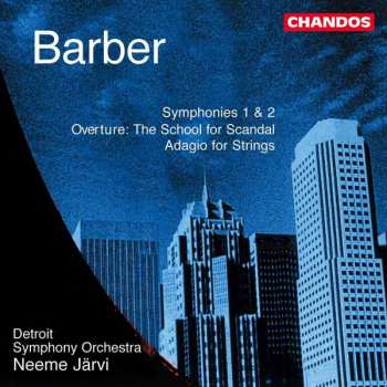 Album Samuel Barber: Symphonie 1 & 2 / Overture: The School For Scandal / Adagio For Strings