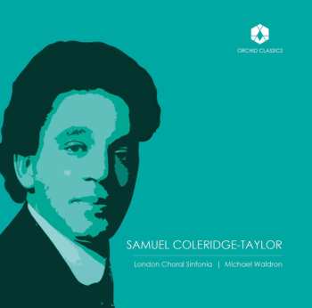 Album Samuel Coleridge-Taylor: Chorwerke