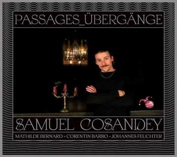 Album Samuel Cosandey: Passages_Übergänge