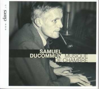 Album Samuel Ducommun: Kammermusik