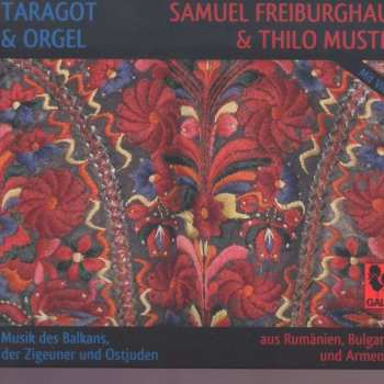 Album Samuel Freiburghaus: Taragot & Orgel