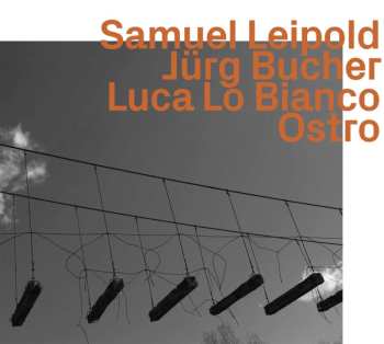 CD Samuel Leipold: Ostro 448911
