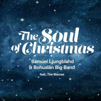 Album Samuel Ljungblahd: The Soul Of Christmas