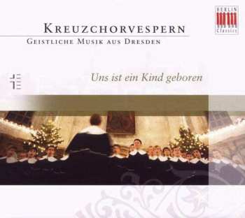 Album Samuel Rühling: Dresdner Kreuzchor - Kreuzchorvespern