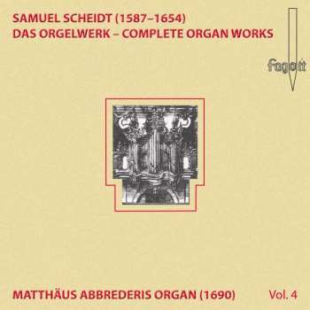 Album Samuel Scheidt: Das Orgelwerk Vol.4