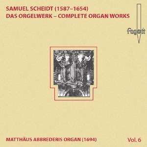 Album Samuel Scheidt: Das Orgelwerk Vol.6