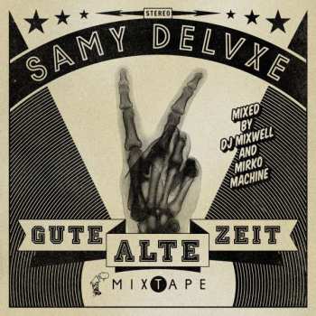 Album Samy Deluxe: Gute Alte Zeit Mixtape