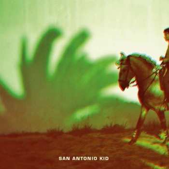 LP San Antonio Kid: San Antonio Kid NUM | LTD 70273